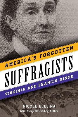 America's Forgotten Suffragists(English, Hardcover, Evelina Nicole)