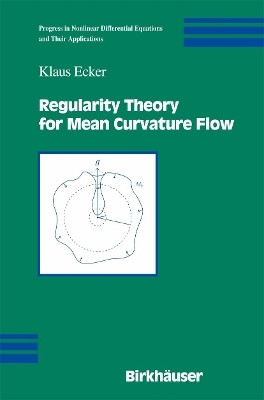 Regularity Theory for Mean Curvature Flow(English, Paperback, Ecker Klaus)