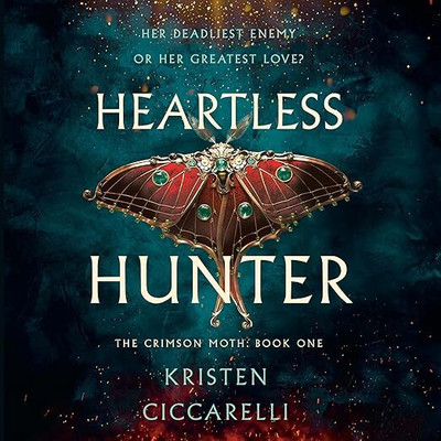 Heartless Hunter(Paperback, Kristen Ciccarelli)