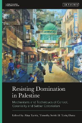Resisting Domination in Palestine(English, Hardcover, unknown)