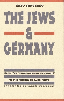 The Jews and Germany(English, Hardcover, Traverso Enzo)