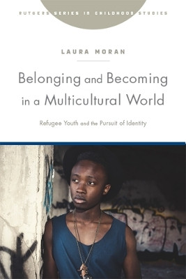 Belonging and Becoming in a Multicultural World(English, Hardcover, Moran Laura)