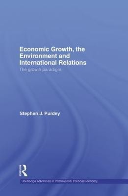 Economic Growth, the Environment and International Relations(English, Paperback, Purdey Stephen J.)