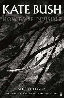 How To Be Invisible(English, Paperback, Bush Kate)