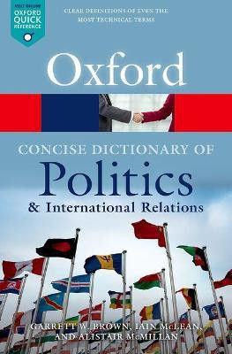 The Concise Oxford Dictionary of Politics and International Relations(English, Paperback, Brown Garrett W.)