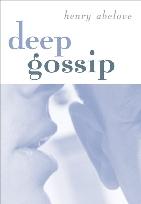 Deep Gossip(English, Paperback, Abelove Henry)