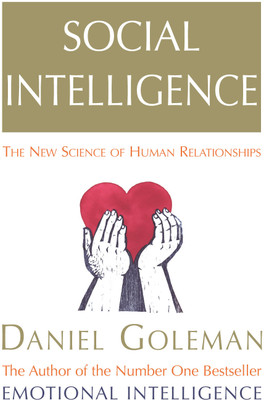 Social Intelligence(English, Paperback, Goleman Daniel)
