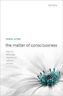 The Matter of Consciousness(English, Hardcover, Alter Torin)