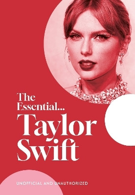 The Essential... Taylor Swift(English, Hardcover, Young Caroline)