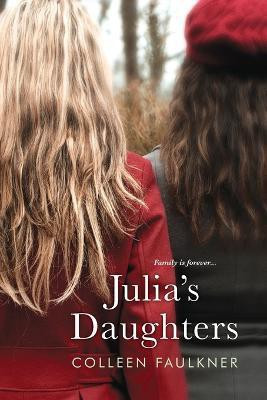 Julia's Daughters(English, Paperback, Faulkner Colleen)