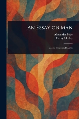 An Essay on Man(English, Paperback, Pope Alexander)