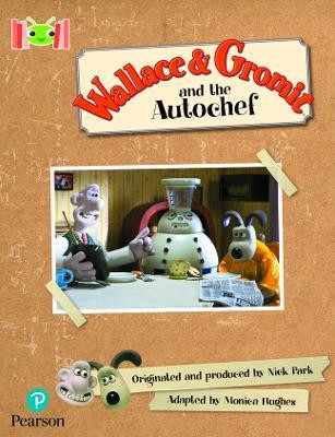 Bug Club Reading Corner: Age 5-7: Wallace and Gromit and the Autochef(English, Paperback, Hughes Monica)