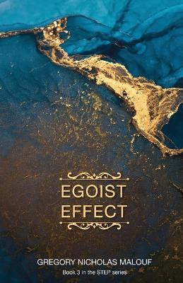 Egoist Effect(English, Paperback, Malouf Gregory Nicholas)