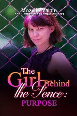 Girl Behind the Fence(English, Paperback, Martin Mozelle)