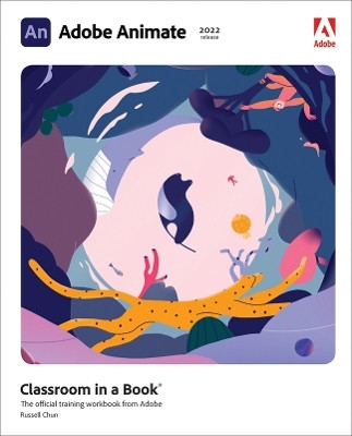 Adobe Animate Classroom in a Book (2022 release)(English, Paperback, Chun Russell)