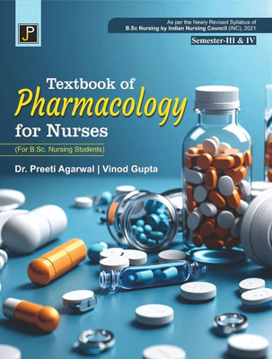 Textbook of Pharmacology for Nurses (B.Sc. Nursing Students Semester-III & IV. As per the Newly Revised Syllabus of B.Sc. Nursing by Indian Nursing Council (INC), 2021. Paperback – 1 January 2024
by Dr. Preeti Agarwal (Author), Vinod Gupta (Author)(Paperback, Dr. Preeti Agarwal, Vinod Gupta)
