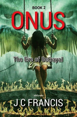 ONUS The Eve of Betrayal(English, Paperback, Francis Jc)