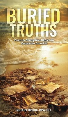 Buried Truths(English, Hardcover, Crook Robert)