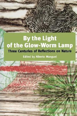 By The Light Of The Glow-worm Lamp(English, Paperback, Manguel Alberto)
