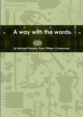 A Way with the Words(English, Paperback, Flaherty Michael)