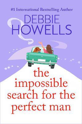 The Impossible Search for the Perfect Man(English, Paperback, Howells Debbie)