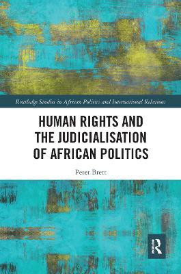 Human Rights and the Judicialisation of African Politics(English, Paperback, Brett Peter)