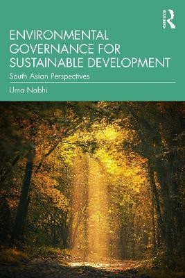 Environmental Governance for Sustainable Development(English, Paperback, Nabhi Uma)