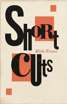Short Cuts(English, Paperback, Evans Mick)