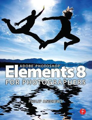 Adobe Photoshop Elements 8 for Photographers(English, Paperback, Andrews Philip)