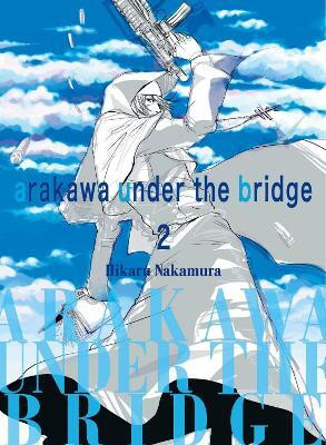 Arakawa Under the Bridge, 2(English, Paperback, Nakamura Hikaru)