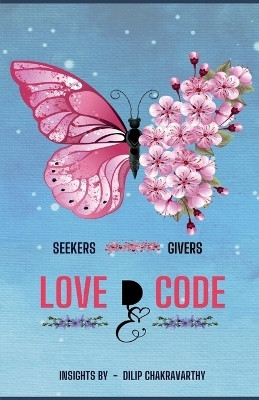 Love D Code(English, Paperback, Dilip Chakravarthy)