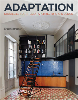 Adaptation Strategies for Interior Architecture and Design(English, Paperback, Brooker Graeme)