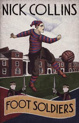 Foot Soldiers(English, Paperback, Collins Nick)