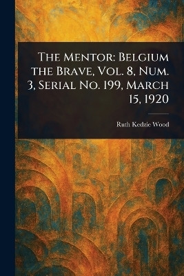 The Mentor(English, Paperback, Wood Ruth Kedzie)