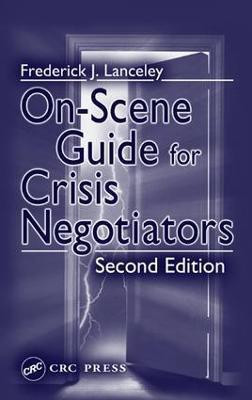 On-Scene Guide for Crisis Negotiators(English, Electronic book text, Lanceley Frederick J.)