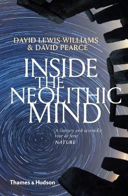 Inside the Neolithic Mind(English, Paperback, Lewis-Williams David)