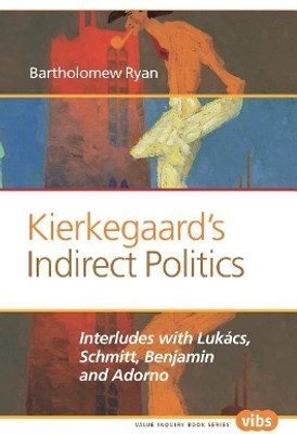 Kierkegaard's Indirect Politics(English, Electronic book text, Ryan Bartholomew)