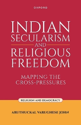 Indian Secularism and Religious Freedom(English, Hardcover, John Aruthuckal Varughese)