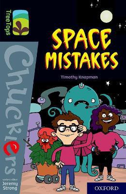 Oxford Reading Tree TreeTops Chucklers: Oxford Level 20: Space Mistakes(English, Paperback, Knapman Timothy)
