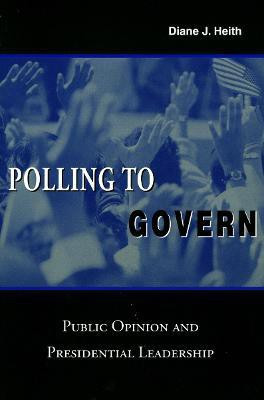 Polling to Govern(English, Paperback, Heith Diane J.)