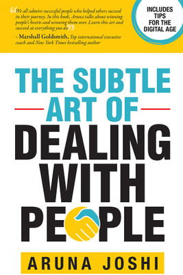 The Subtle Art of Dealing with People(Paperback, Aruna Joshi)