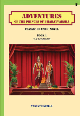 ADVENTURES OF THE PRINCES OF BHARATVARSHA(Paperback, Vasanth Kumar)
