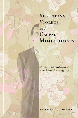Shrinking Violets and Caspar Milquetoasts(English, Paperback, McDaniel Patricia)