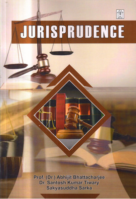 Jurisprudence(Paperback, Prof. (Dr.) Abhijit Bhattacharjee, Dr. Santosh Kumar Tiwary, Sakyasuddha Sarka)