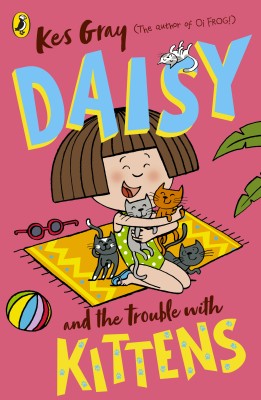 Daisy and the Trouble with Kittens(English, Paperback, Gray Kes)