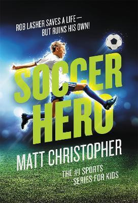 Soccer Hero(English, Paperback, Christopher Matt)