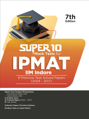 Super 10 Mock Tests for IPMAT IIM Indore with 8 Previous Year Solved Papers (2024 - 2017) 7th Edition(Paperback, Disha Experts)