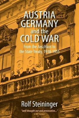 Austria, Germany, and the Cold War(English, Paperback, Steininger Rolf)