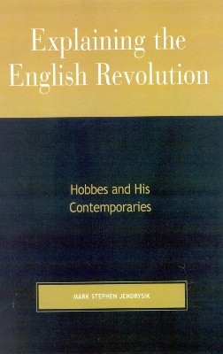 Explaining the English Revolution(English, Paperback, Jendrysik Mark Stephen)