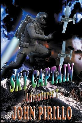 Sky Captain Adventures 7(English, Paperback, Pirillo John)